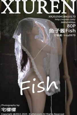 【XIUREN秀人網】2025.04.18 VOL.10173 魚子醬Fish 輕透連衣裙 完整版無水印寫真【80P】